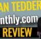 MONTHLY RYAN TEDDER REVIEW